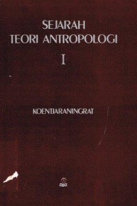 Sejarah Teori Antropologi I