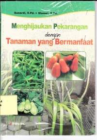 Menghijaukan Pekarangan dengan Tanaman yang Bermanfaat
