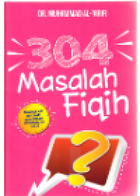304 MALASAH FIQIH : dan Kisah Penggugah Hati