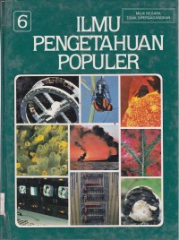 Ilmu Pengetahuan Populer Jilid. 6 : Kehidupan Tumbuhan Kehidupan Hewan