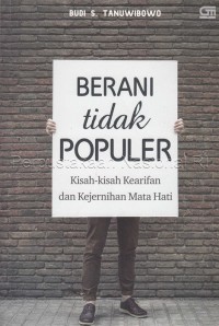 Berani Tidak Populer