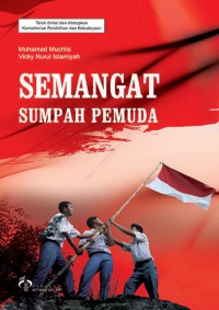 Mari Lanjutkan : SEMANGAT SUMPAH PEMUDA