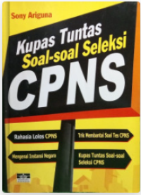 Kupas Tuntas Soal-Soal Seleksi CPNS