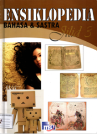 ENSIKLOPEDIA BAHASA & SASTRA Jilid 3