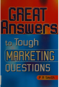 GREAT ANSWER TO TOUGH MARKETING QUESTIONS