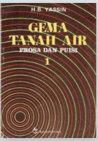 GEMA TANAH AIR 1 : Prosa dan Puisi