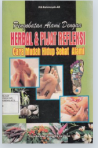 Penyembuhan Alami dengan Herbal dan Pijat Refleksi