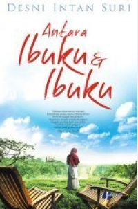 ANTARA IBUKU & IBUKU