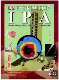 ENSIKLOPEDIA IPA 3 : Visual Fisika, Kimia, Biologi, dan Matematika