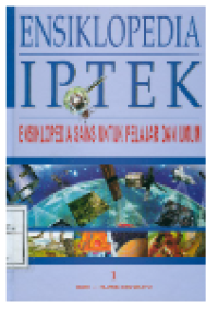 ENSIKLOPEDIA IPTEK 1 : Ensiklopedia Sains untuk Pelajar dan Umum : Bumi - Ruang dan Waktu