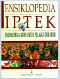 ENSIKLOPEDIA IPTEK 2 : Ensiklopedia Sains untuk Pelajar dan Umum : Makhluk hidup - manusia