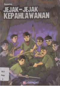 JEJAK-JEJAK KEPAHLAWANAN