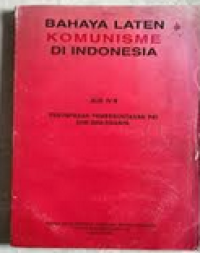 bahaya laten komunisme di indonesia jilid 5: penumpasan pemberontakan PKI dan sisa sisanya