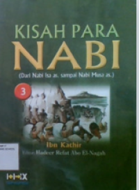 KISAH PARA NABI (Dari Nabi Isa as. sampai Nabi Musa as.) 3
