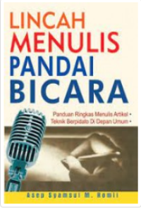 Lincah Menulis Pandai Bicara