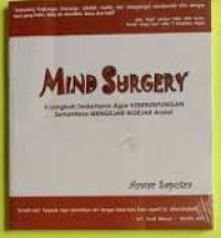 Mind Surgery : 5 Langkah Sederhana Agar Keberuntungan Senantiasa Mengejar-ngejar Anda!