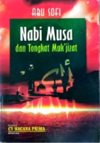 NABI MUSA DAN TONGKAT MUK'JIZAT