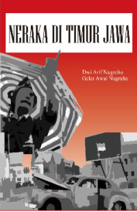 E-Novel Sejarah Revolusi Indonesia: Neraka di Timur Jawa (E-Book)