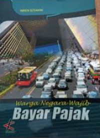 Warga Negara Wajib Membayar Pajak