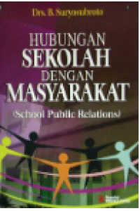 HUBUNGAN SEKOLAH DENGAN MASYARAKAT : School Public Relations