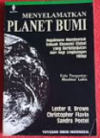 menyelamatkan planet bumi : bagaimana membentuk sebuah ekonomi global yang berkelanjutan segi lingkungan hidup