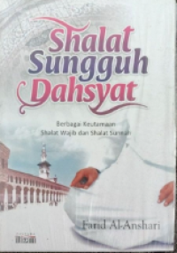 SHALAT SUNGGUH DAHSYAT