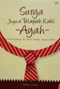 Surga Juga di Telapak Kaki Ayah