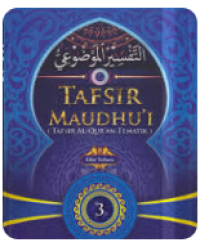 Tafsir Maudhu'i  : Tafsir Al-Qur'an Tematik Jilid 3