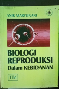 Biologi Reproduksi dalam Kebidanan
