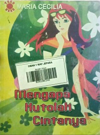 Mengapa Kutolak Cintanya