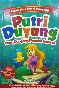 Kisah Dari Negri Dongeng : Putri Duyung dan Dongeng Populer Lainnya