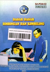Dasar Dasar Bimbingan dan Konseling