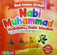 Kisah Teladan 25 Nabi : Nabi Muhammad Shallallahu 'Alaihi Wasallam