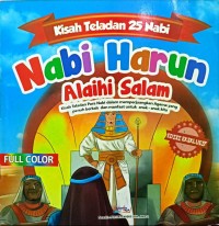 Kisah Teladan 25 Nabi : Nabi Harun Alaihi Salam
