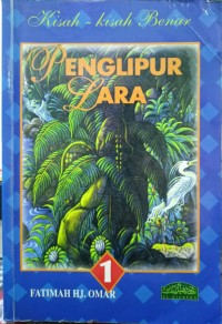 Kisah-kisah Benar : Penglipur Lara