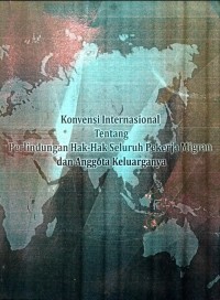 Konvensi internasional Tentang Perlindungan Hak-hak Seluruh Pekerja Migran dan Anggota Keluarganya