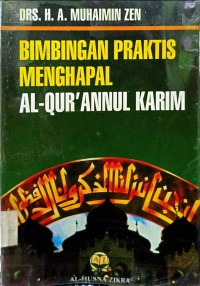 Bimbingan Praktis Menghapal Al-Qur'anul Karim