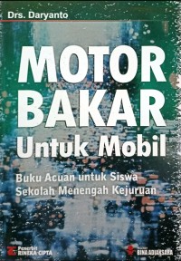 Motor Bakar Untuk Mobil : Buku Acuan untuk Siswa Sekolah Menengah Kejuruan