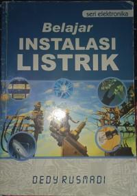 Belajar Instalasi Listrik : Seri Elektronika