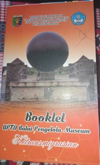 Booklet UPTD Balai Pengelola Museum : Ketransmigrasian