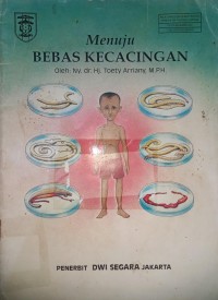 Menuju Bebas Kecacingan