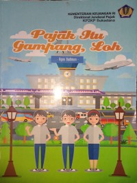 Pajak Itu Gampang Loh