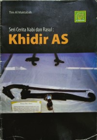 Seri Cerita Nabi dan Rasul : Khidir AS