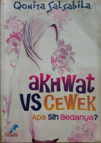 Akhwat VS Cewe Apa sih Bedanya?