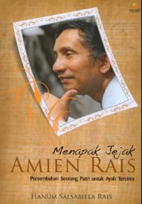 Menapak Jejak AMIEN RAIS