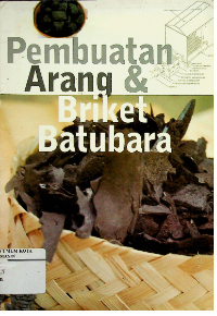 Pembuatan Arang dan Briket Batubara