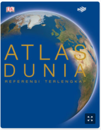 Atlas Dunia : Referensi Terlengkap