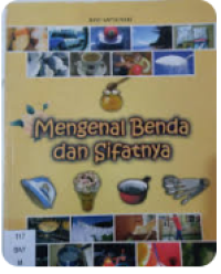 Mengenal Benda dan Sifatnya