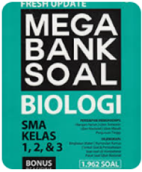 Fresh Update Mega Bank Soal Biologi SMA Kelas 1, 2, 3