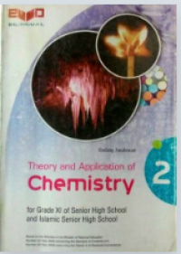 Theory and Application of Chemistry for Grade XI of Senior High School